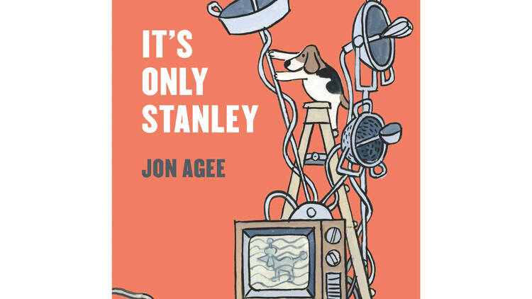 It’s Only Stanley by Jon Agee