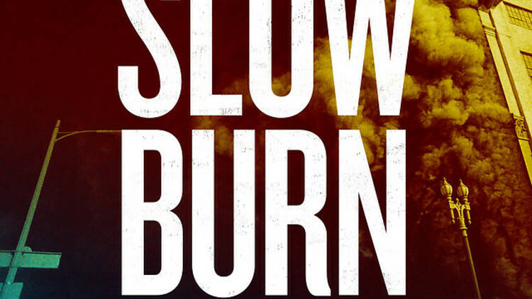 Slow Burn