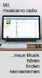 2024-09-26 Lerne mit musicainfo.radio neue Musik kennen! - hier klicken