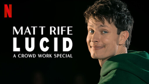 Matt Rife: Lucid - A Crowd Work Special