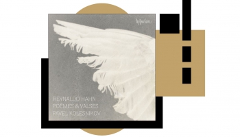 Pianista Pāvela Koļesņikova albums "Reynaldo Hahn. Poemes & Valses" (2022). I daļa