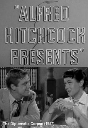 Alfred Hitchcock Presents: The Diplomatic Corpse (TV)