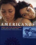 Americanos: Latino Life in the United States 