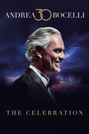 Andrea Bocelli 30: The Celebration 