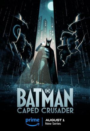 Batman: Caped Crusader (TV Series)