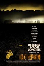 Dragged Across Concrete 