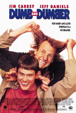 Dumb and Dumber 