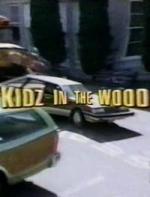 Kidz in the Wood (TV) (TV)