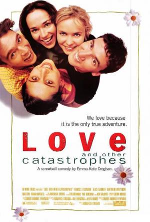 Love and Other Catastrophes 