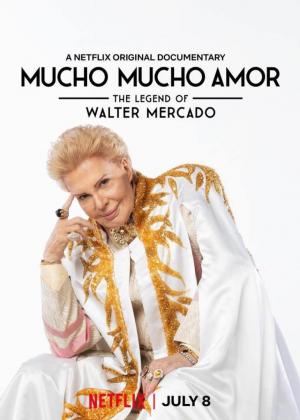 Mucho mucho amor: La leyenda de Walter Mercado 