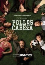 Pollos sin cabeza (Miniserie de TV)