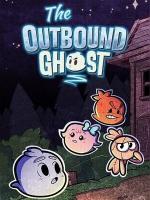 The Outbound Ghost 