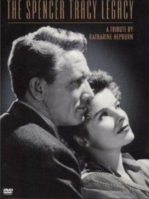 The Spencer Tracy Legacy: A Tribute by Katharine Hepburn 