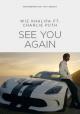 Wiz Khalifa Feat. Charlie Puth: See You Again (Vídeo musical)