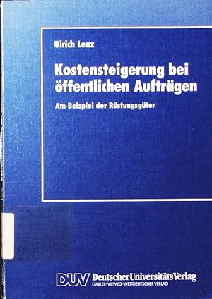 Bild des Verkufers fr Kostensteigerung bei ffentlichen Auftrgen. am Beispiel der Rstungsgter. zum Verkauf von Antiquariat Bookfarm