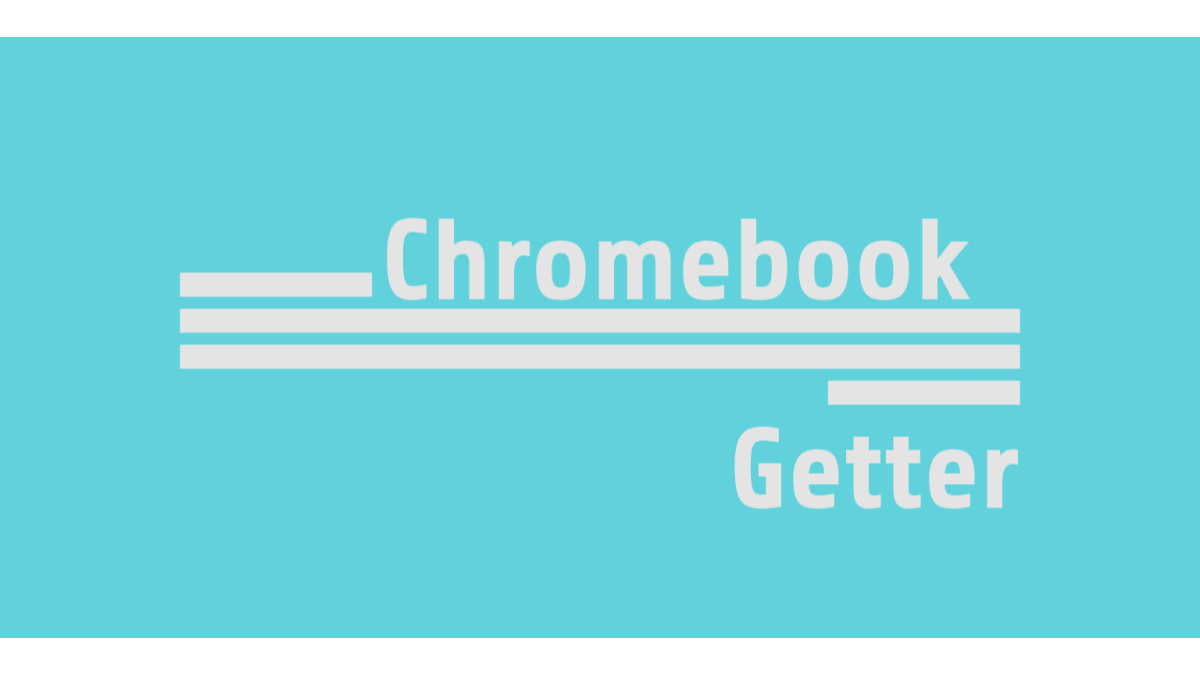 Chromebook-Getter-Docs