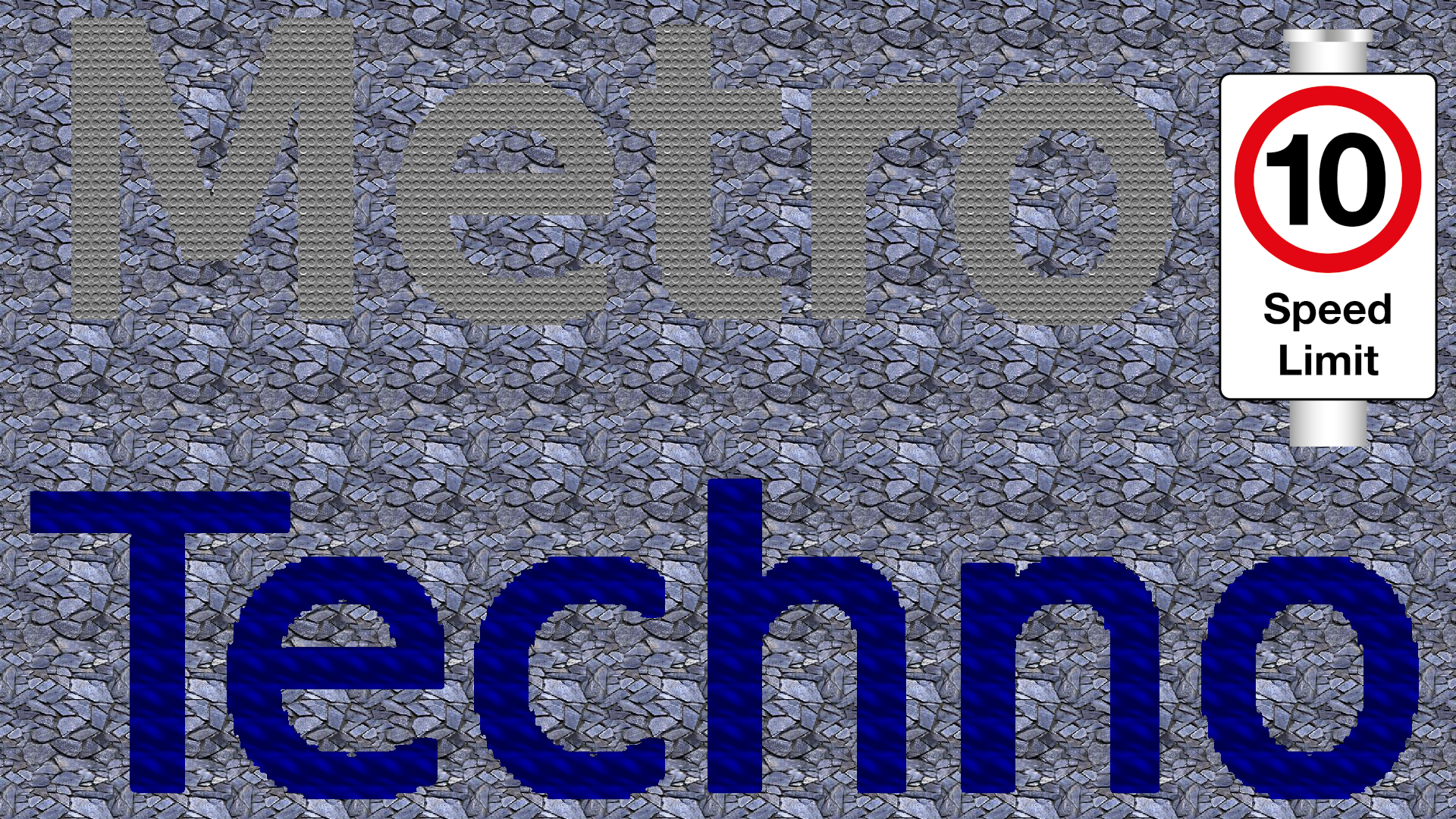 MetroTechno_SpeedSign