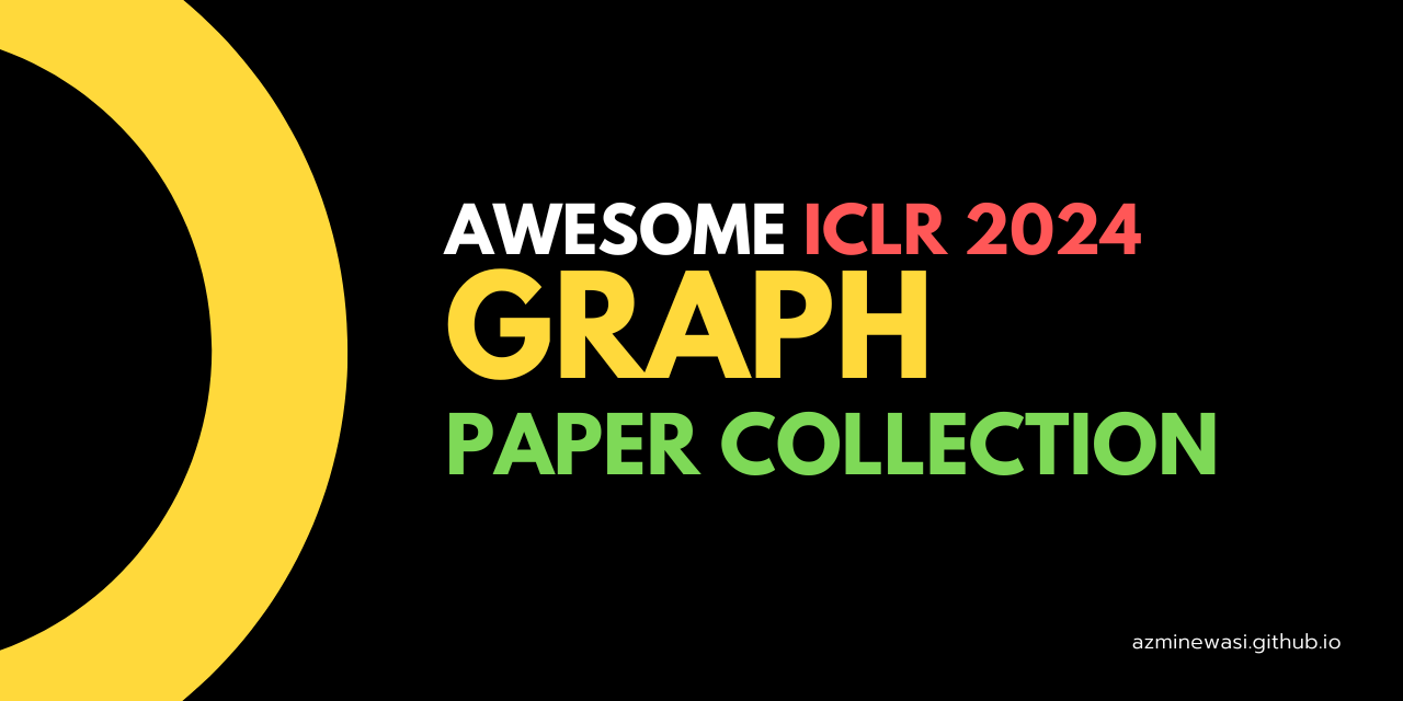 Awesome-Graph-Research-ICLR2024