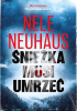 Okładka ksiżąki Śnieżka musi umrzeć