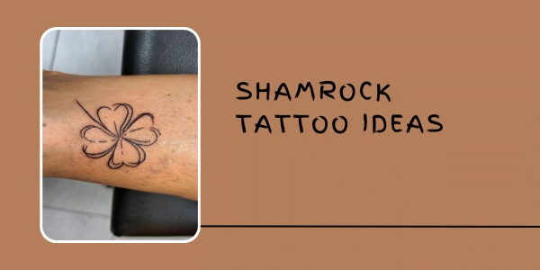 30+ Shamrock Tattoo Designs for Irish Charm