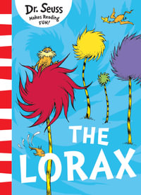 The Lorax [Yellow Back Book Edition] : Dr Seuss Classic Edition - Dr Seuss