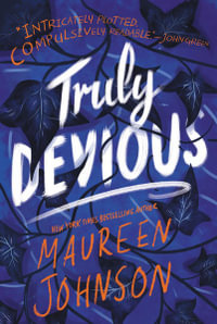 Truly Devious: A Mystery : Truly Devious - Maureen Johnson