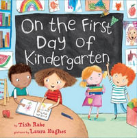 On The First Day Of Kindergarten - Tish Rabe