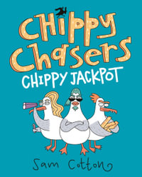 Chippy Chasers : Chippy Jackpot - Sam Cotton