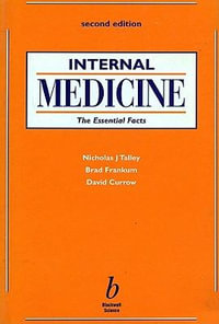 Internal Medicine : The Essential Facts - Nicholas J. Talley