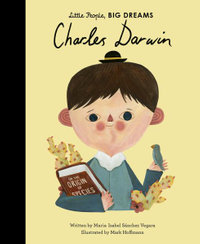 Charles Darwin : Little People, Big Dreams - Maria Isabel Sanchez Vegara