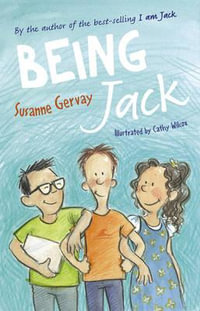 Being Jack : I Am Jack - Susanne Gervay