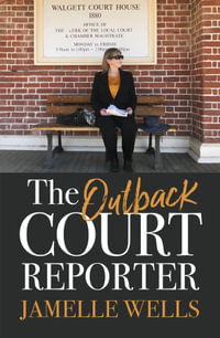 The Outback Court Reporter - Jamelle Wells