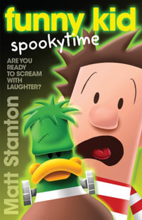 Funny Kid Spookytime (Funny Kid, #13) : The new book in the hilarious, laugh-out-loud children's series for 2024 from million-copy mega-bestselling author Matt Stanton - Matt Stanton