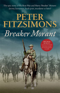 Breaker Morant - Peter FitzSimons