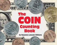 The Coin Counting Book - ROZANNE LANCZAK WILLIAMS