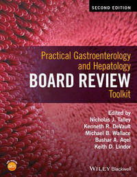 Practical Gastroenterology and Hepatology Board Review Toolkit - Nicholas J. Talley