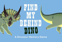 Find My Behind Dino : A Memory Game - Laurence King Publishing