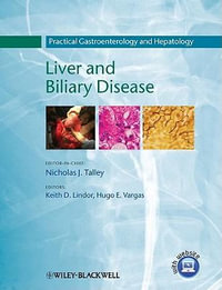 Practical Gastroenterology and Hepatology : Liver and Biliary Disease - Nicholas J. Talley