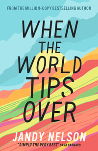 When the World Tips Over - Jandy Nelson