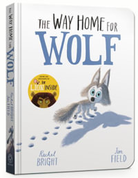 The Way Home For Wolf - Rachel Bright