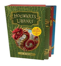 Hogwarts Library Box Set, 3 Volumes : Fantastic Beasts and Where to Find Them, Quidditch Through the Ages, The Tales of Beedle the Bard - J.K. Rowling