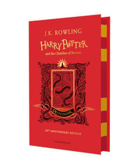 Harry Potter and the Chamber of Secrets : Gryffindor Edition - J.K. Rowling