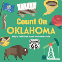 Count On Oklahoma : Baby's First Book About the Sooner State - Nicole LaRue