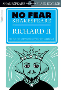 Richard II (No Fear Shakespeare) : No Fear Shakespeare - SparkNotes