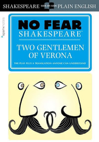 Two Gentlemen of Verona (No Fear Shakespeare) : No Fear Shakespeare - SparkNotes