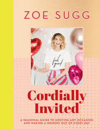 Cordially Invited - Zoe Sugg