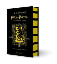 Harry Potter and the Prisoner of Azkaban - Hufflepuff Edition : Harry Potter Book 3 - J.K. Rowling