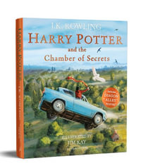 Harry Potter and the Chamber of Secrets : Illustrated Edition - J.K. Rowling