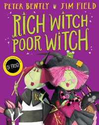 Rich Witch, Poor Witch - Peter Bently