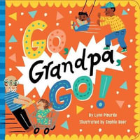 Go, Grandpa, Go! - Lynn Plourde